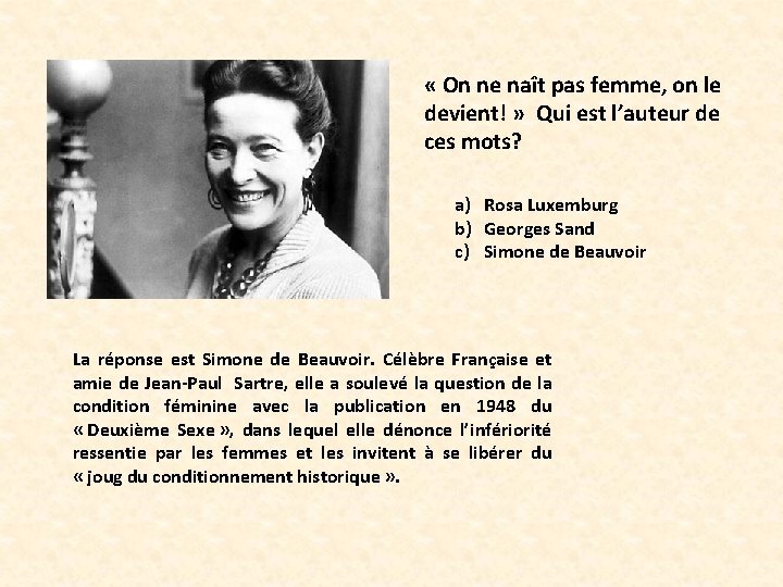  « On ne naît pas femme, on le devient! » Qui est l’auteur