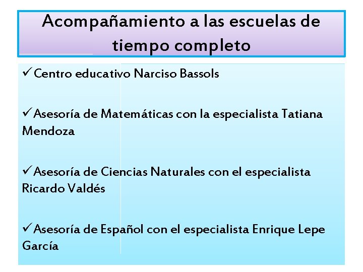 Acompañamiento a las escuelas de tiempo completo üCentro educativo Narciso Bassols üAsesoría de Matemáticas