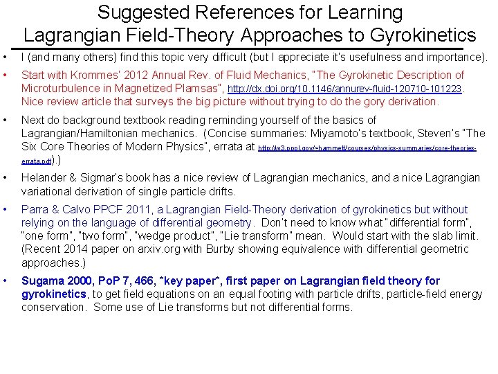 Suggested References for Learning Lagrangian Field-Theory Approaches to Gyrokinetics • I (and many others)