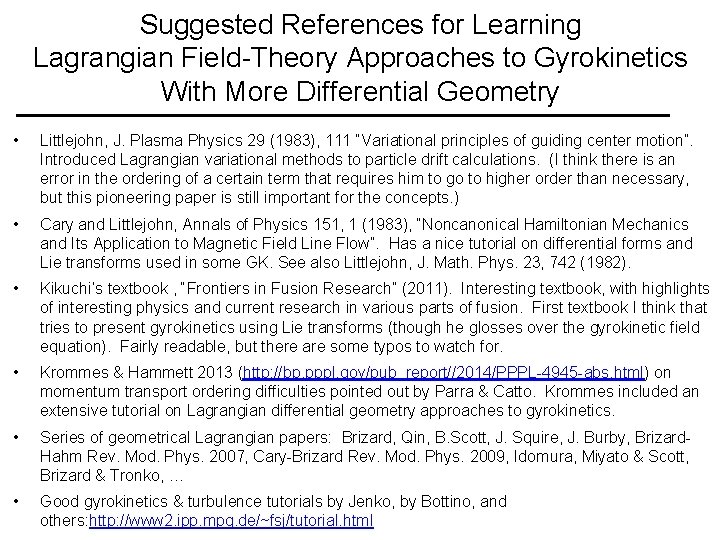 Suggested References for Learning Lagrangian Field-Theory Approaches to Gyrokinetics With More Differential Geometry •