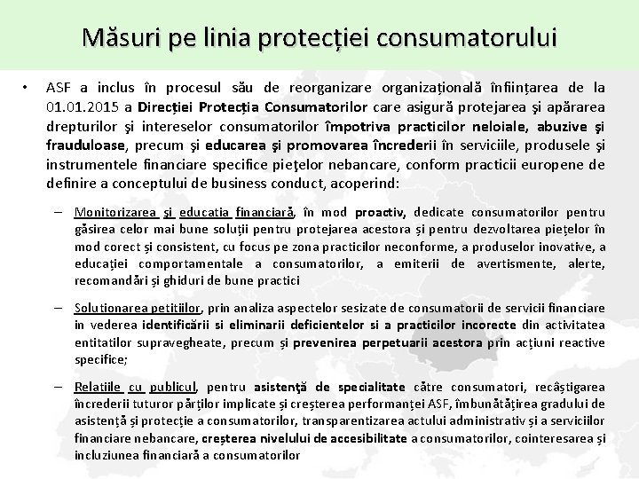 Măsuri pe linia protecției consumatorului • ASF a inclus în procesul său de reorganizare