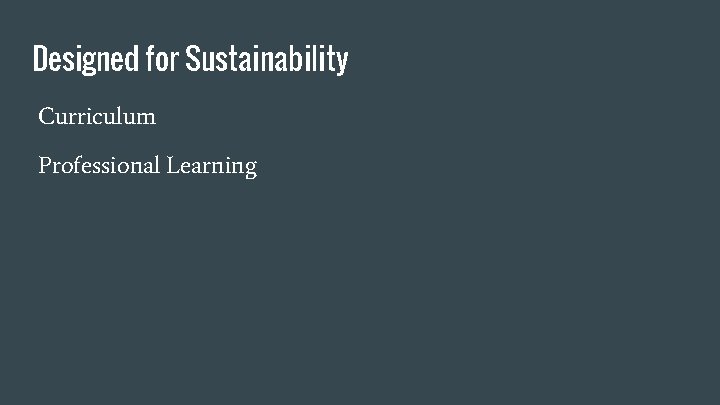 Designed for Sustainability Curriculum Professional Learning 