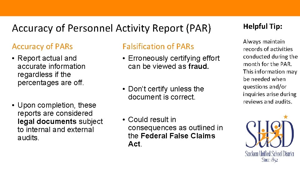 Accuracy of Personnel Activity Report (PAR) Helpful Tip: Accuracy of PARs Falsification of PARs