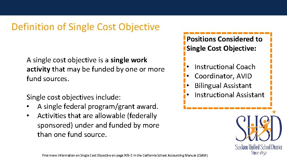 Definition of Single Cost Objective Positions Considered to Single Cost Objective: A single cost