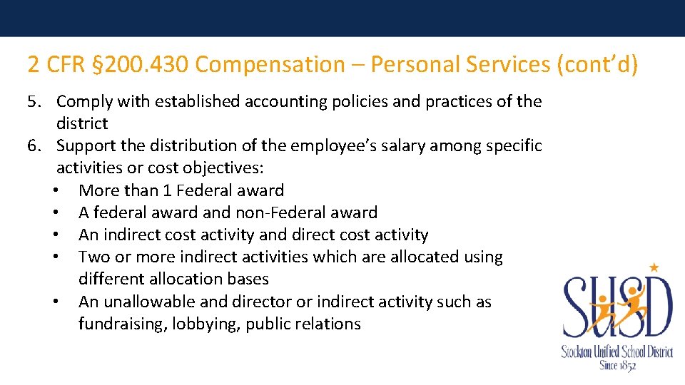 2 CFR § 200. 430 Compensation – Personal Services (cont’d) 5. Comply with established