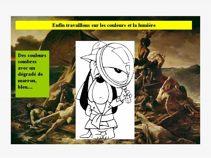 Enfin travaillons sur les couleurs et la lumière Des couleurs sombres avec un dégradé