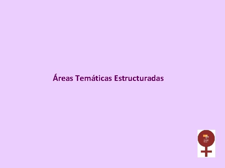 Áreas Temáticas Estructuradas 