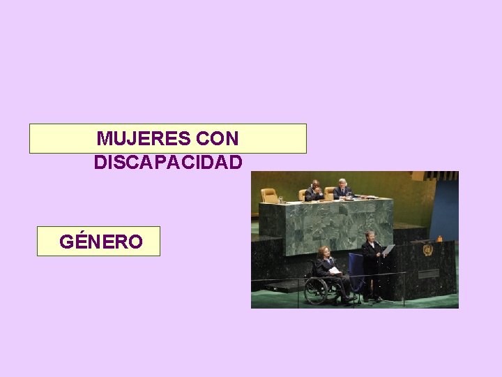 MUJERES CON DISCAPACIDAD GÉNERO 