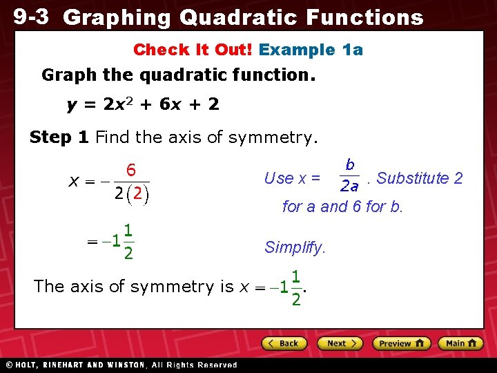 9 -3 Graphing Quadratic Functions Check It Out! Example 1 a Graph the quadratic