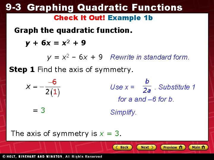 9 -3 Graphing Quadratic Functions Check It Out! Example 1 b Graph the quadratic