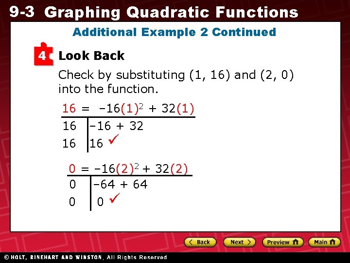 9 -3 Graphing Quadratic Functions Additional Example 2 Continued 4 Look Back Check by