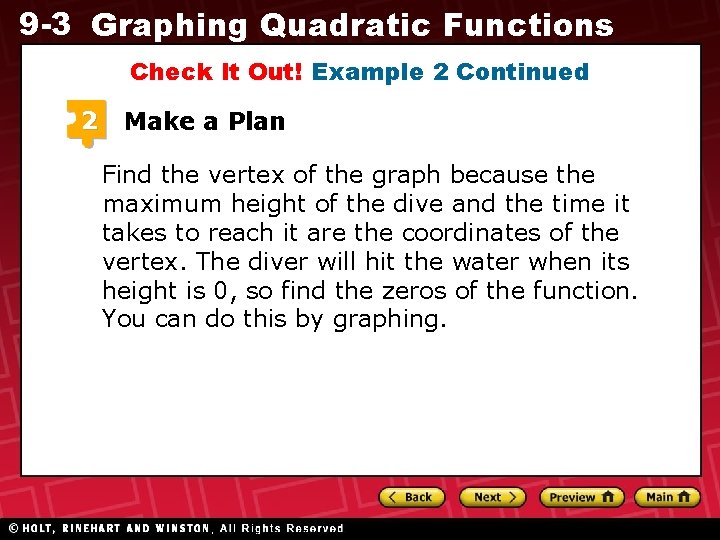 9 -3 Graphing Quadratic Functions Check It Out! Example 2 Continued 2 Make a