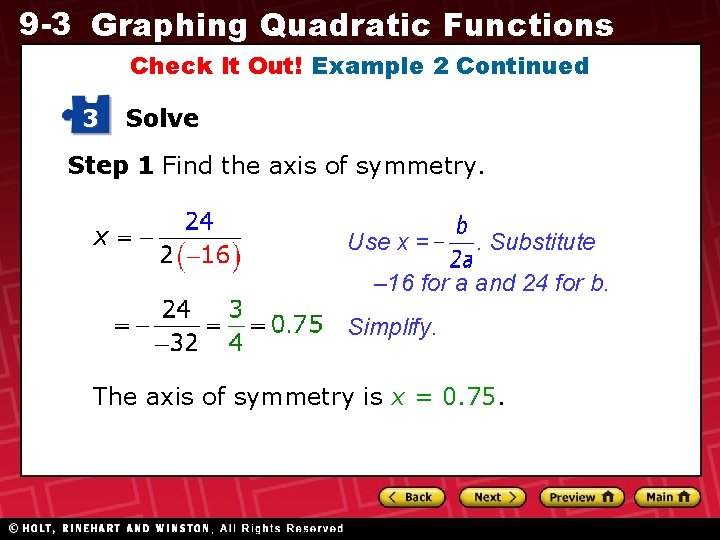 9 -3 Graphing Quadratic Functions Check It Out! Example 2 Continued 3 Solve Step