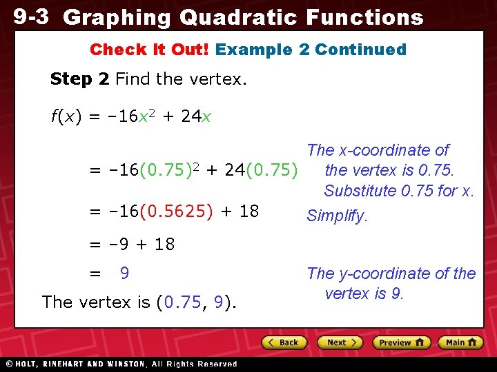 9 -3 Graphing Quadratic Functions Check It Out! Example 2 Continued Step 2 Find