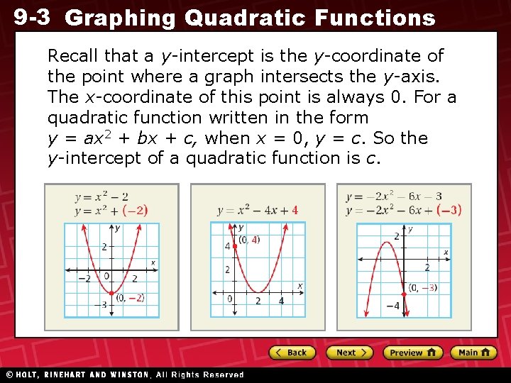 9 -3 Graphing Quadratic Functions Recall that a y-intercept is the y-coordinate of the