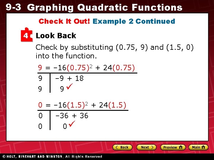 9 -3 Graphing Quadratic Functions Check It Out! Example 2 Continued 4 Look Back