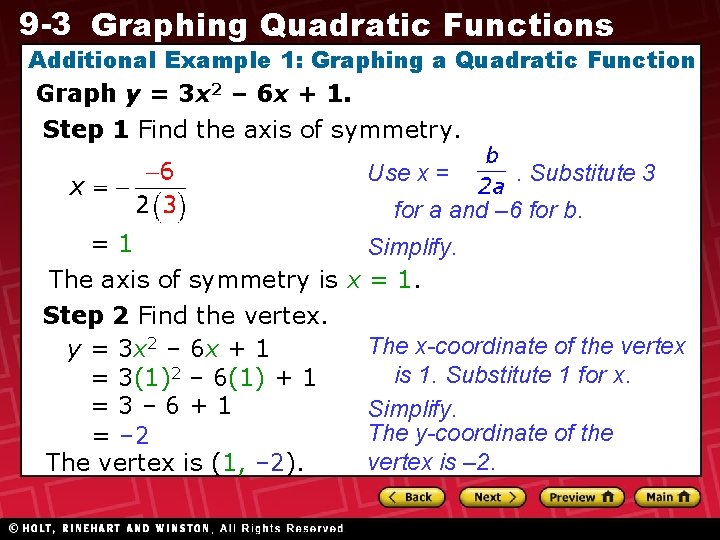 9 -3 Graphing Quadratic Functions Additional Example 1: Graphing a Quadratic Function Graph y