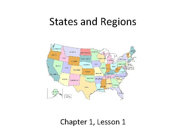 States and Regions Chapter 1, Lesson 1 