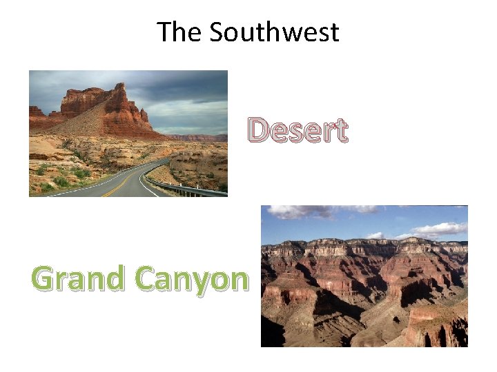 The Southwest Desert Grand Canyon 