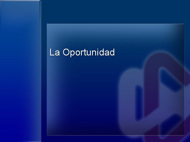 La Oportunidad 