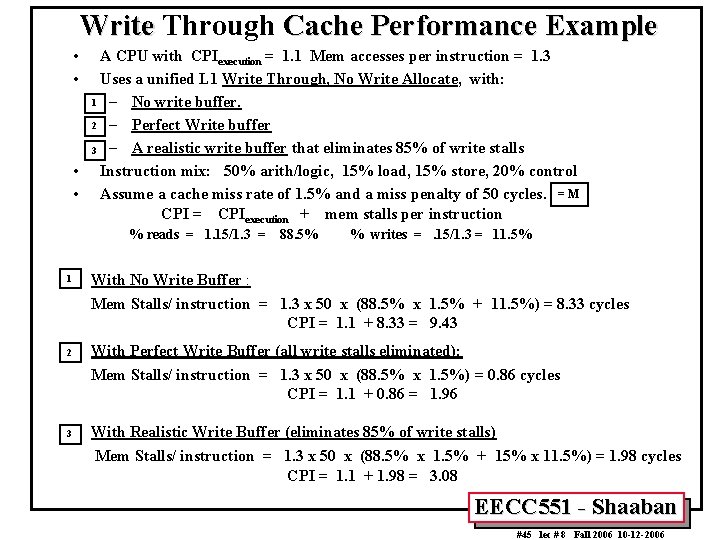 Write Through Cache Performance Example • • A CPU with CPIexecution = 1. 1