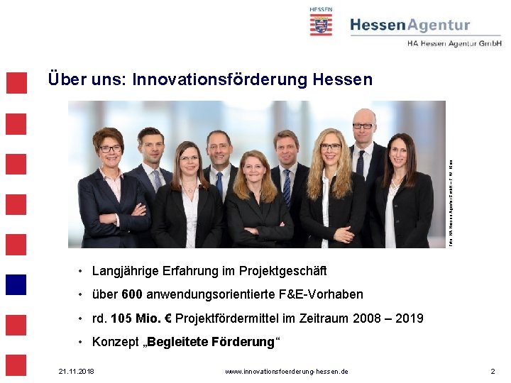 Foto: HA Hessen Agentur Gmb. H – T. W. Klein Über uns: Innovationsförderung Hessen