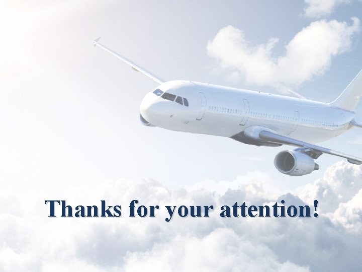 Thanks for your attention! Thanks for your attention!