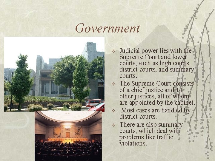 Government v v Judicial power lies with the Supreme Court and lower courts, such