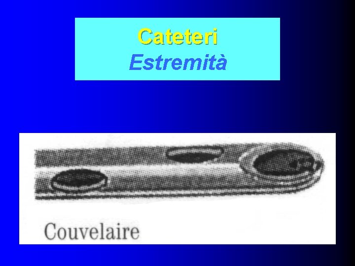 Cateteri Estremità 