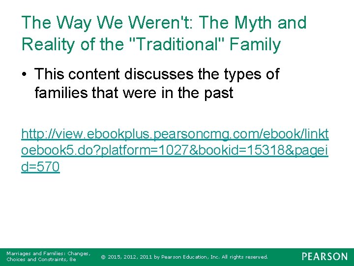 The Way We Weren't: The Myth and Reality of the "Traditional" Family • This