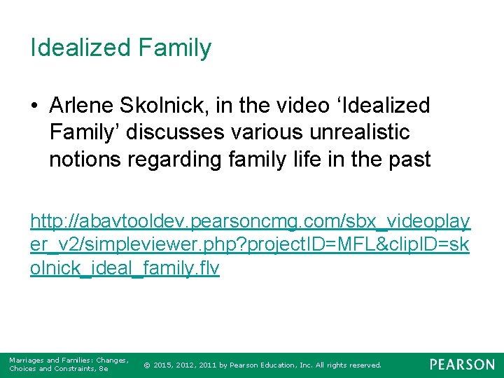 Idealized Family • Arlene Skolnick, in the video ‘Idealized Family’ discusses various unrealistic notions