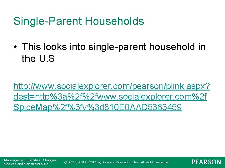 Single-Parent Households • This looks into single-parent household in the U. S http: //www.