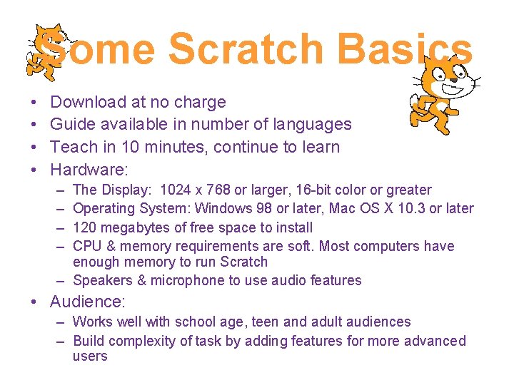 Some Scratch Basics • • Download at no charge Guide available in number of