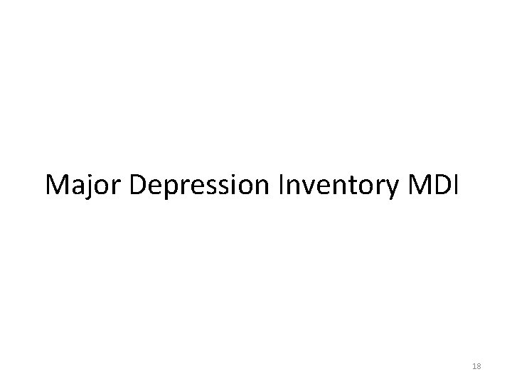 Major Depression Inventory MDI 18 