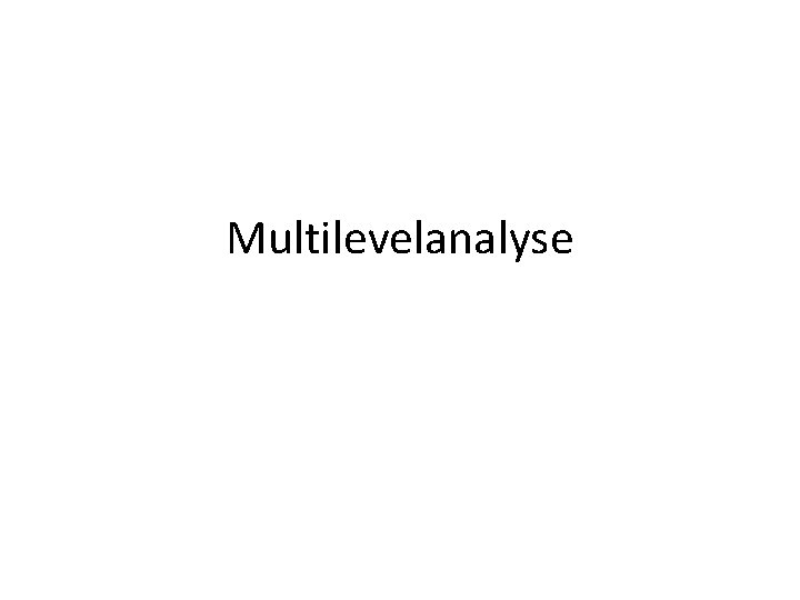 Multilevelanalyse 