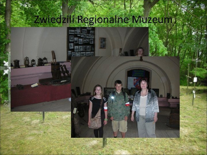 Zwiedzili Regionalne Muzeum 