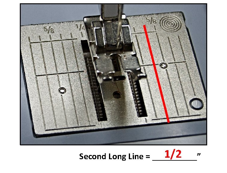 1/2 Second Long Line = _____” 