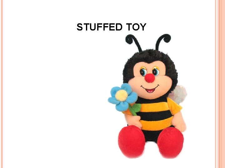 STUFFED TOY 