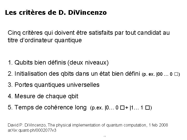 Les critères de D. Di. Vincenzo Cinq critères qui doivent être satisfaits par tout Les critères de D. Di. Vincenzo Cinq critères qui doivent être satisfaits par tout