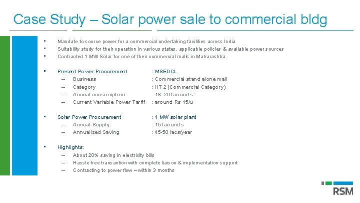 Case Study – Solar power sale to commercial bldg • • • Mandate to