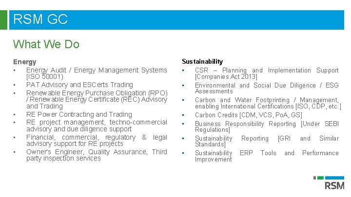 RSM GC What We Do Energy • Energy Audit / Energy Management Systems [ISO
