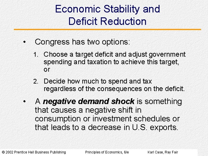 Economic Stability and Deficit Reduction • Congress has two options: 1. Choose a target Economic Stability and Deficit Reduction • Congress has two options: 1. Choose a target