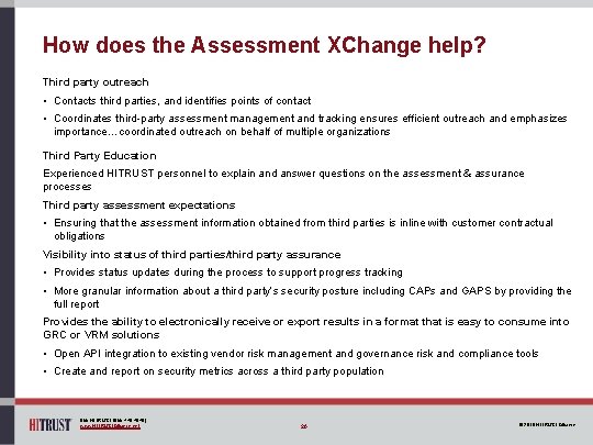 How does the Assessment XChange help? Third party outreach • Contacts third parties, and