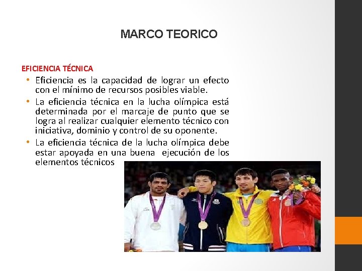 MARCO TEORICO EFICIENCIA TÉCNICA • Eficiencia es la capacidad de lograr un efecto con