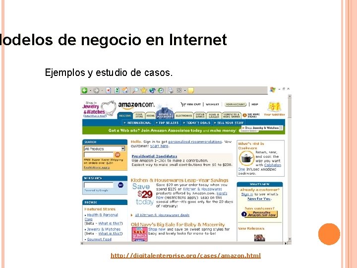 Modelos de negocio en Internet Ejemplos y estudio de casos. http: //digitalenterprise. org/cases/amazon. html