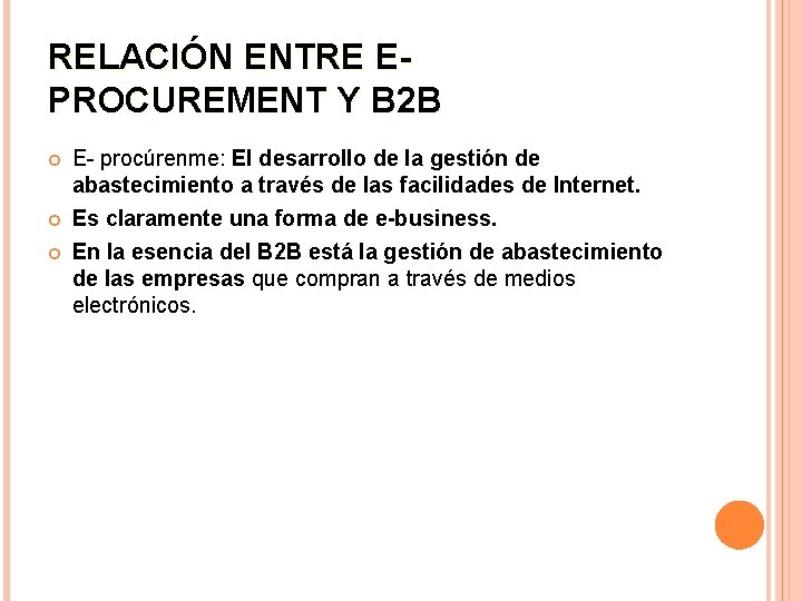 RELACIÓN ENTRE EPROCUREMENT Y B 2 B E- procúrenme: El desarrollo de la gestión