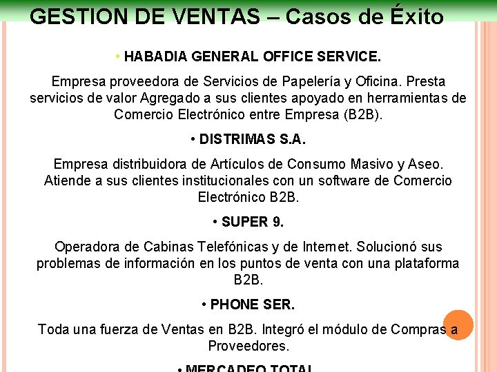 GESTION DE VENTAS – Casos de Éxito • HABADIA GENERAL OFFICE SERVICE. Empresa proveedora