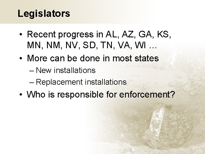 Legislators • Recent progress in AL, AZ, GA, KS, MN, NM, NV, SD, TN,
