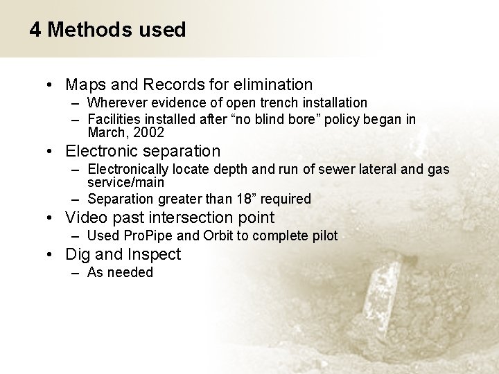 4 Methods used • Maps and Records for elimination – Wherever evidence of open
