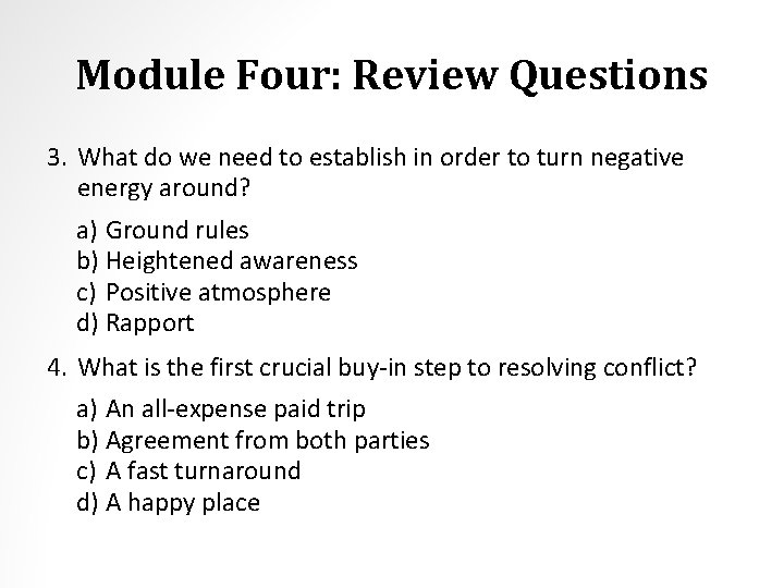 Module Four: Review Questions 3. What do we need to establish in order to